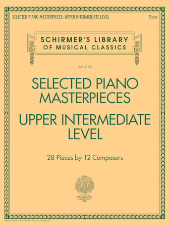 Selected Piano Masterpieces – Upper Intermediate Level Selected Piano Masterpieces – Upper Intermediate Level