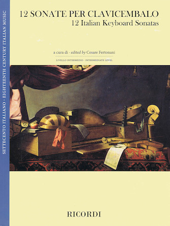 12 Italian Keyboard Sonatas 12 Italian Keyboard Sonatas
