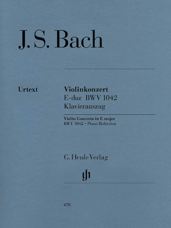 Concerto for Violin and Orchestra in E Major BWV 1042 Concerto for Violin and Orchestra in E Major BWV 1042