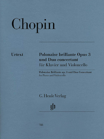 Polonaise Brillante C Major Op. 3 and Duo Concertant E Major Polonaise Brillante C Major Op. 3 and Duo Concertant E Major